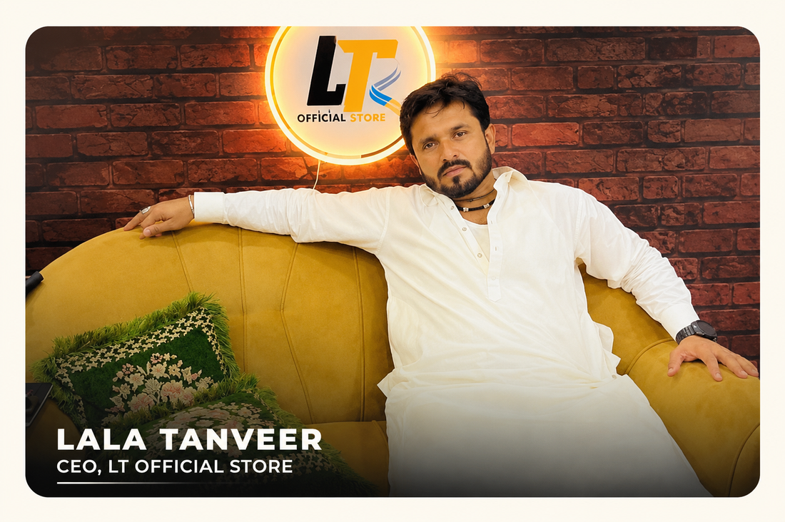 Meet Lala Tanveer — Founder & CEO of LT Official Store